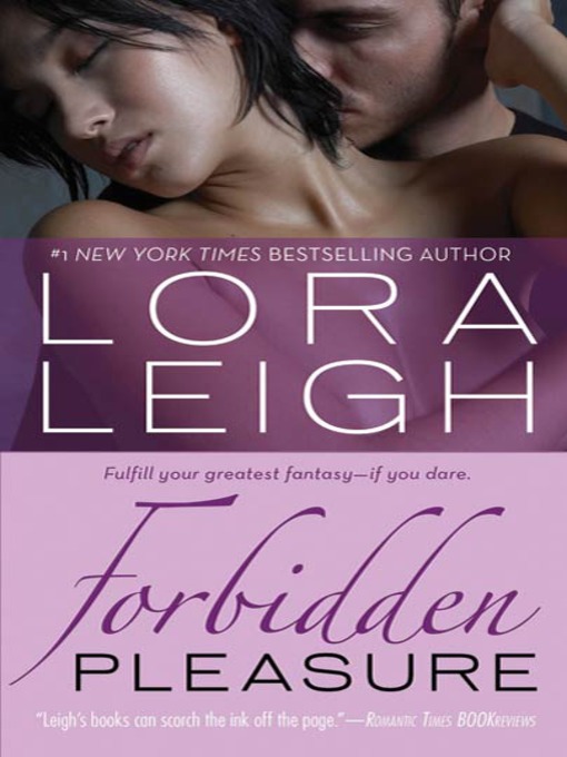 Title details for Forbidden Pleasure by Lora Leigh - Wait list